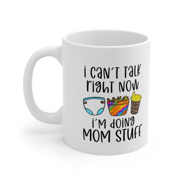 Mom Mug, Funny Mom Mug, Can't Talk Right Now, Gift - Picture 3 of 5